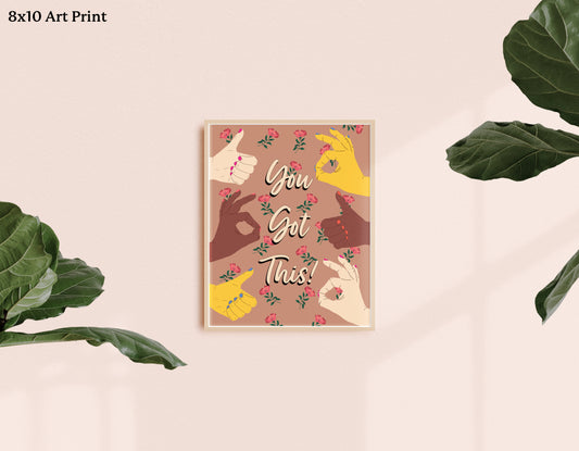 "You Got This!" - Art Print