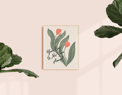 "Your Ego Is Not Your Amigo" - Art Print